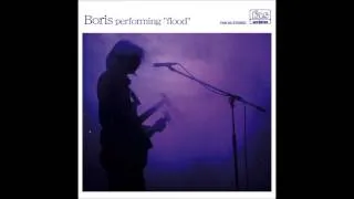 Boris - Flood (Live in Tokyo)
