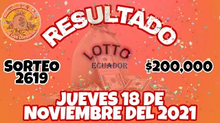 RESULTADO LOTTO SORTEO #2619 DEL JUEVES 18 DE NOVIEMBRE DEL 2021 /LOTERÍA DE ECUADOR/