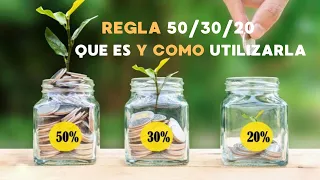 ¿Qué es la REGLA 50/30/20?¿COMO llevarla a cabo? CONSIGUE el éxito FINANCIERO