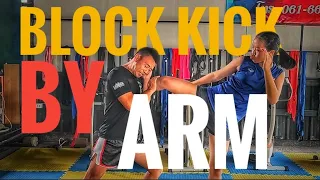 Why? block kick by arm!!!