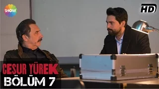 Cesur Yürek 7.Bölüm ᴴᴰ