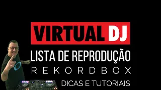 Lista de Reprodução do REKORDBOX no VirtualDJ