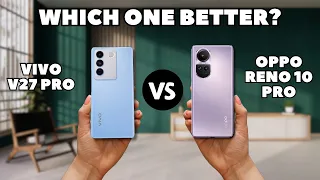 VIVO V27 PRO VS OPPO RENO 10 PRO