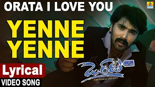 Orata I Love You - Kannada Movie | Yenne Yenne - Lyrical Song | Rajesh Krishnan | Jhankar Music