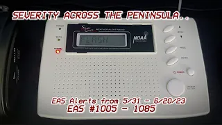 SEVERITY ACROSS THE PENINSULA.. | EAS Alerts from 5/31 - 6/20/23 (EAS #1005 - 1085)