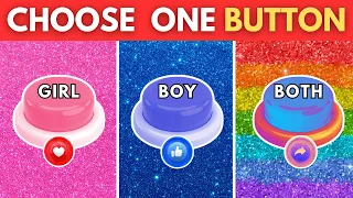 Pick Your Side: GIRL or BOY or BOTH Edition 💙❤️🌈 Choose One Button!