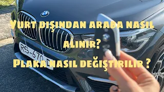 Yurt dışından nasıl araba satın alınır? Türkiyeye getirme prosedürü nedir?