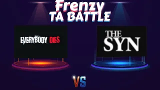 🔥Frenzy TA battles: ED1 vs SYN 🔥