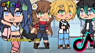 GachaLife Tiktok Compilation #106 👉 MIRACULOUS LADYBUG 👈#miraculousladybug #MLB #Gachalife