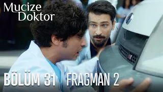 Mucize Doktor 31. Bölüm 2. Fragmanı