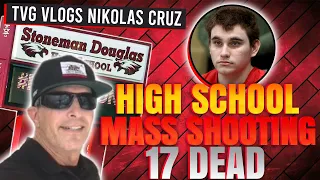 TVG VLOGS NIKOLAS CRUZ BIGGEST | PART 1 | HIGH SCHOOL MASS SHOOTING IN AMERICA. PARKLAND, FLORIDA.