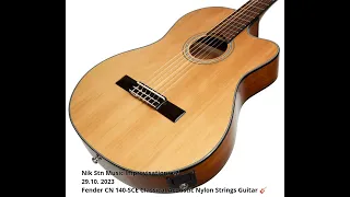 Fender CN 140-SCE Classical Acoustic Nylon Strings Guitar, Nikolay N Stanev, 29.10.23