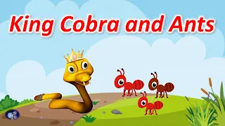 King Cobra and Ants | Kids Short Story | Moral story for kids  | Panchatantra story | Animal story