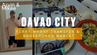 Davao 2024 Day 4: Samal Ferry & Pasalubong Shopping at Bankerohan Market