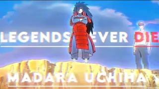 Madara Uchiha😈 - Legends Never Die [EDIT/AMV]🔥!!