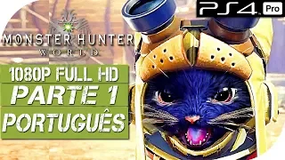 MONSTER HUNTER WORLD (Português PT-BR) Gameplay Playthrough #1 PS4 PRO - Sem Comentários