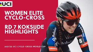 Round 7 - Women Elite Highlights | 2021/22 UCI CX World Cup - Koksijde