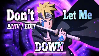 DON'T LET ME DOWN - Boruto VS Kawaki [AMV/EDIT]!🔥