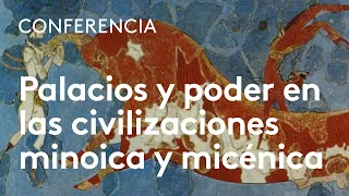 Palacios y arquitectura del poder en las civilizaciones minoica y micénica | Fernando Quesada Sanz