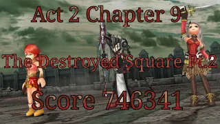 [DFFOO Global] Act 2 Chapter 9 The Destroyed Square Pt.2 Chaos