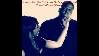 Configa (ft. The Notorious B.I.G & Biz Markie) - "Friend of Mine (Remix)"