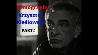 Filmography: Krzysztof Kieślowski - PART 2