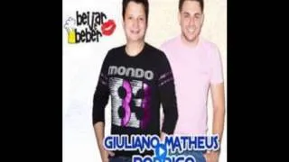 Giuliano Matheus e Rodrigo -- Beijar e Beber