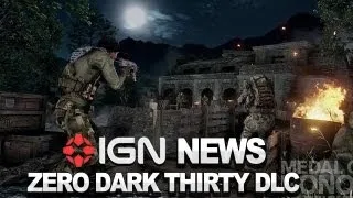 IGN News - Medal of Honor Warfighter Adding Zero Dark Thirty DLC