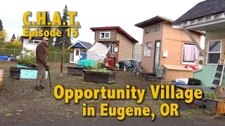 OPPORTUNITY VILLAGE: Tiny Houses as Homeless Shelters in Eugene, OR