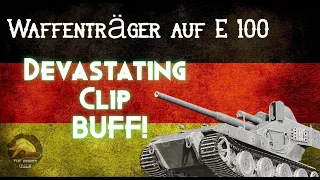 Waffenträger auf E 100: Devastating Clip Buff! II Wot Console - World of Tanks Console Modern Armour