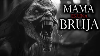 MAMA ES UNA BRUJA | HISTORIAS DE TERROR Y RELATOS ATERRADORES DE BRUJAS - Para Antes de Dormir