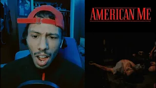 American Me Reaction