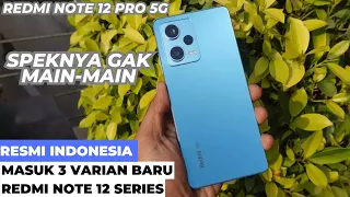 MASUK 3 VARIAN!! REDMI NOTE 12 PRO 5G INDONESIA - SEMAKIN JADI PRIMADONA HARGA MURAH SPEK MENGGODA