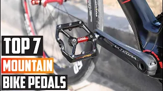 Maximize Your Ride: The 7 Best Mountain Bike Pedals on the Market