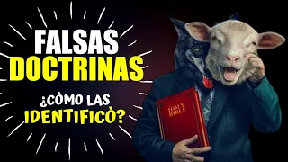 ¿Què es la Falsa Doctrina? ¿Còmo IDENTIFICAR las FALSAS DOCTRINAS?