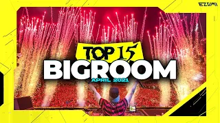 Sick Big Room Drops 👍 April 2021 [Top 15] | EZUMI