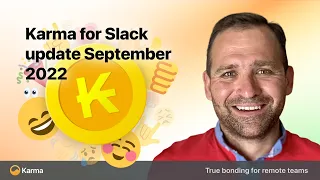 Karma for Slack product update #9 (Sep 2022)