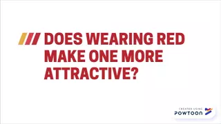 Psychology Mythbusters - Does Wearing Red Make One More Attractive?