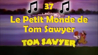 Le Petit Monde de Tom Sawyer Générique De Fin  OST  Tom Sawyer 1080p