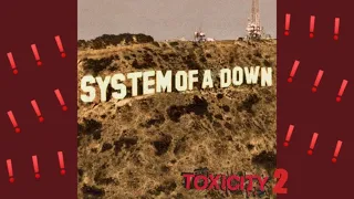 System of a Down - Toxicity 2 (Unreleased | Remastered)