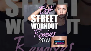 E4F - Best Street Workout Remixes 2019 - Fitness & Music 2019