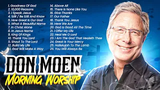 Don Moen Morning Worship Songs ✝️ Best Praise and Worship Hits