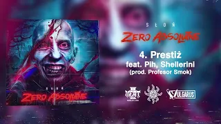 04. Słoń - Prestiż Feat. Pih, Shellerini (prod. Profesor Smok) [EP “ZERO ABSOLUTNE”]