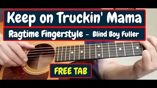 Keep on Truckin' Mama (Blind Boy Fuller)