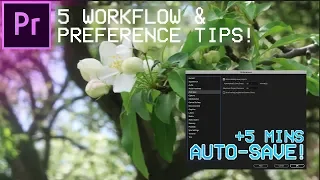 5 Adobe Premiere Pro Workflow & Preference Tips you might not Know about!