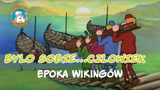 Byl Sobie Czlowiek... 🧝‍♂️🧝‍♀️ Epoka wikingów 🇸🇪