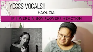 Faouzia (If I were a boy cover) Reaction!!