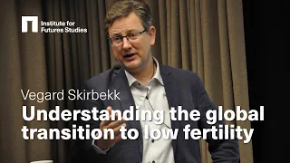 Vegard Skirbekk: Understanding the global transition to low fertility