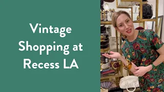 Vintage Shopping at Recess LA | Over Fifty Fashion | Vintage Fashion | Carla Rockmore