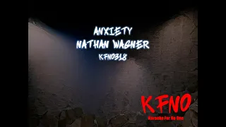 Nathan Wagner - Anxiety (karaoke)